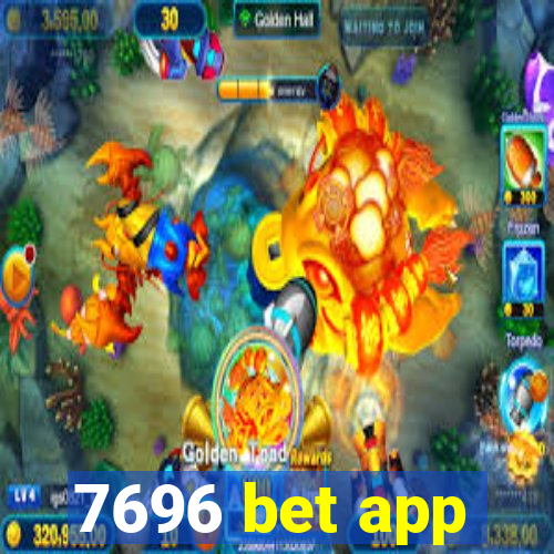 7696 bet app